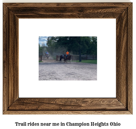 trail rides near me in Champion Heights, Ohio